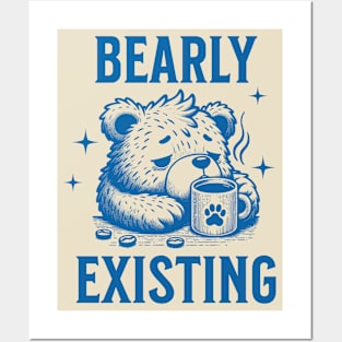 Bearly Existing | bear with a coffee Posters and Art